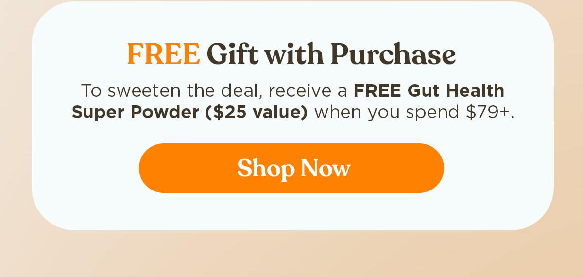 FREE Gift with Purchase