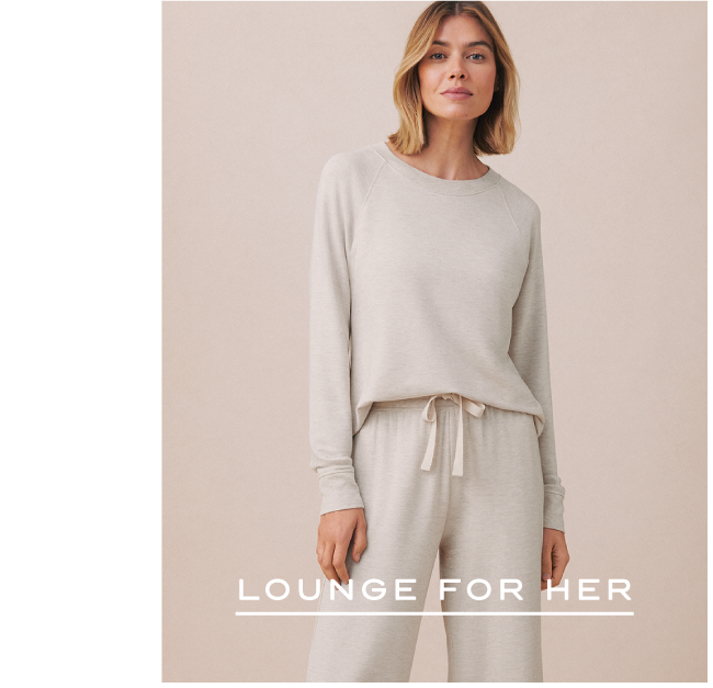 LOUNGE FOR HER