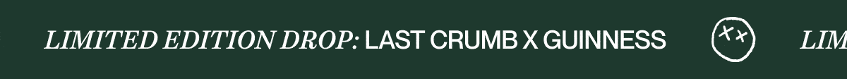limited edition drop: last crumb X guiness 
