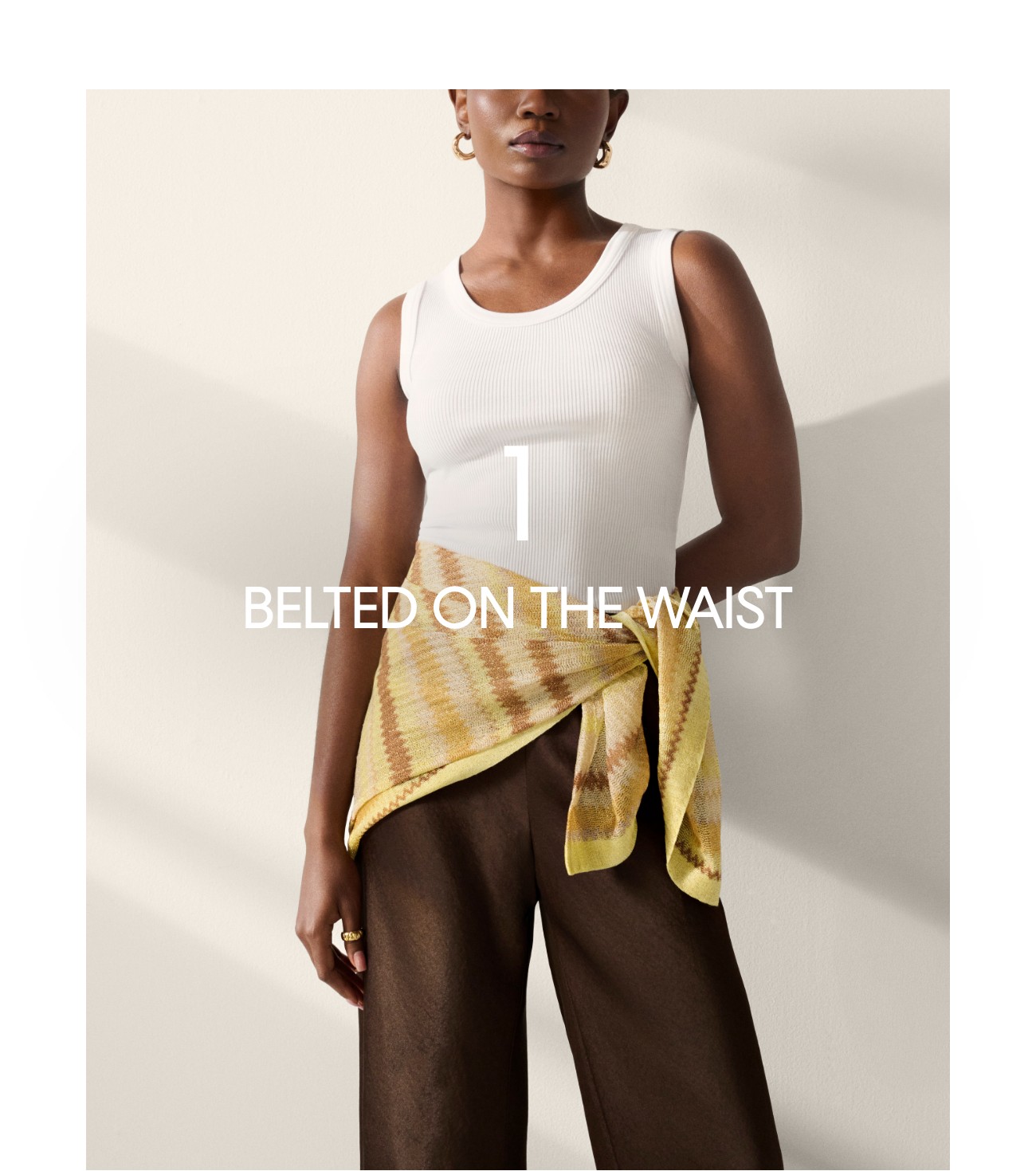 1 BELTED ON THE WAIST