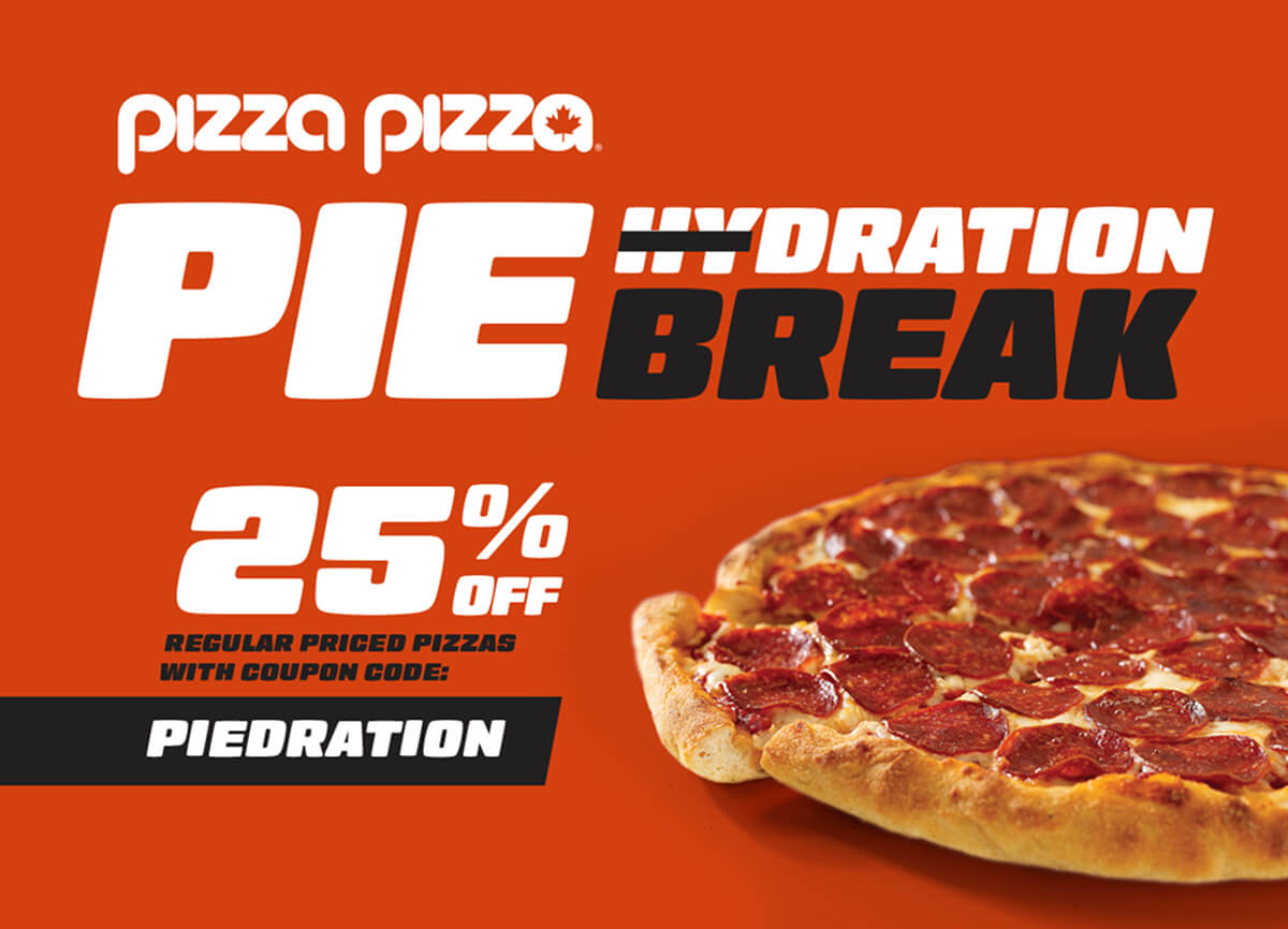 Pizza Pizza Piedration Break. 25% off regular priced pizzas with coupon code PIEDRATION.