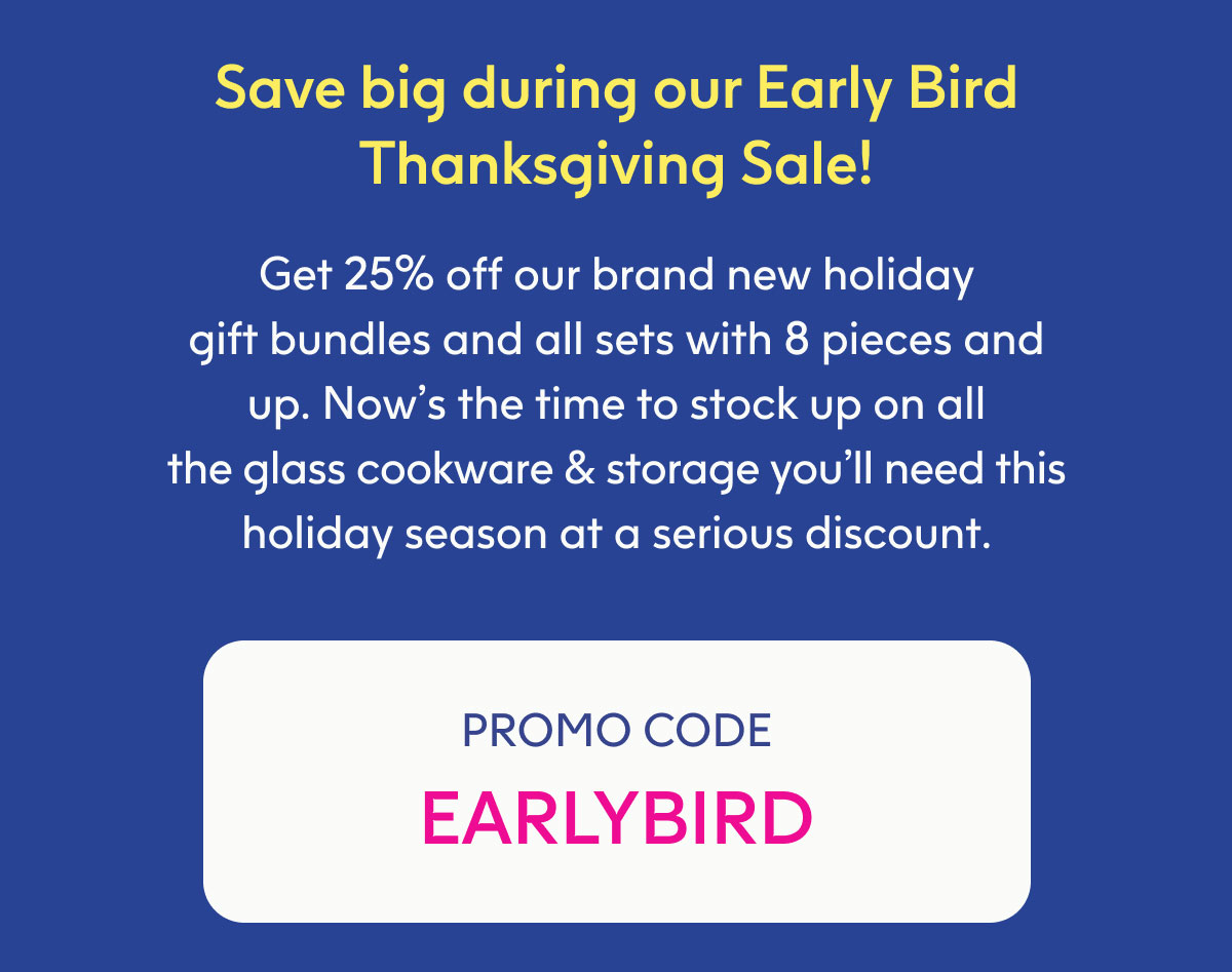 PROMO CODE: EARLYBIRD