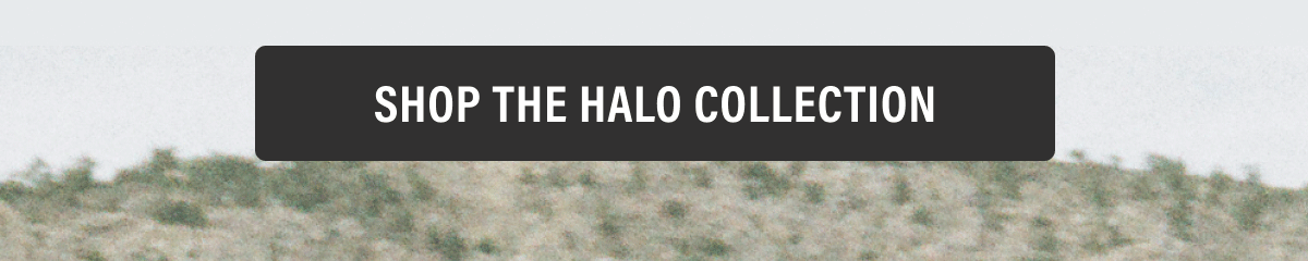 ALL NEW HALO | Shop the Collection