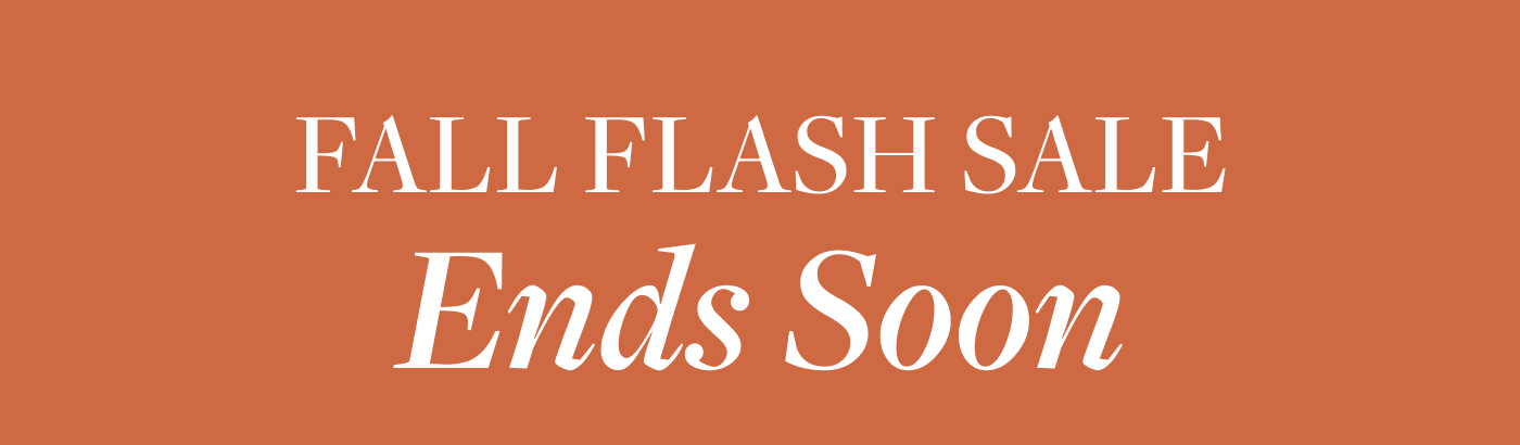 Fall Flash Sale Ends Soon