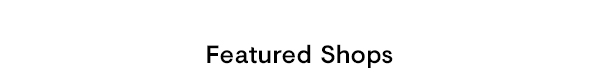 Featured Shops