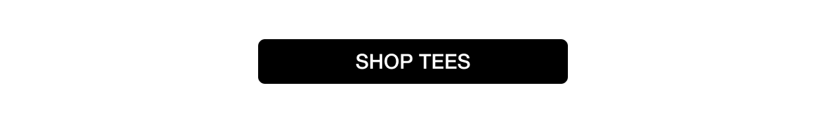 SHOP TEES