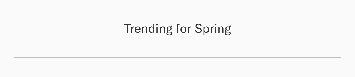 Trending for Summer