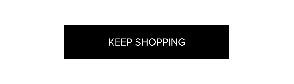 { Keep Shopping }
