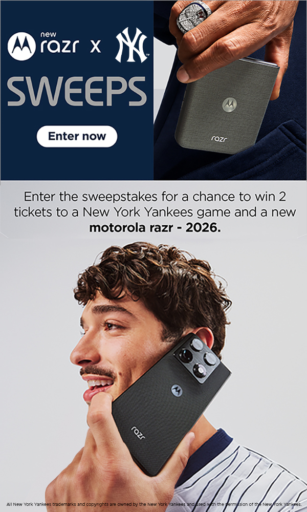 Enter the sweepstakes for a chance to win 2 tickets to a New York Yankees game and a new motorola razr - 2026.