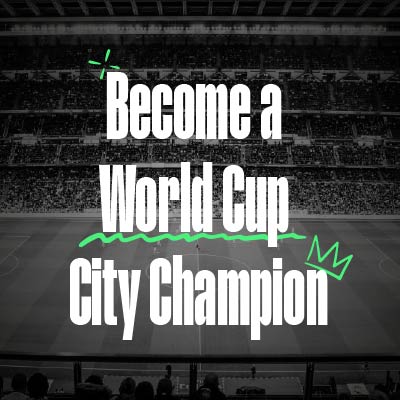 Become a World Cup City Champion