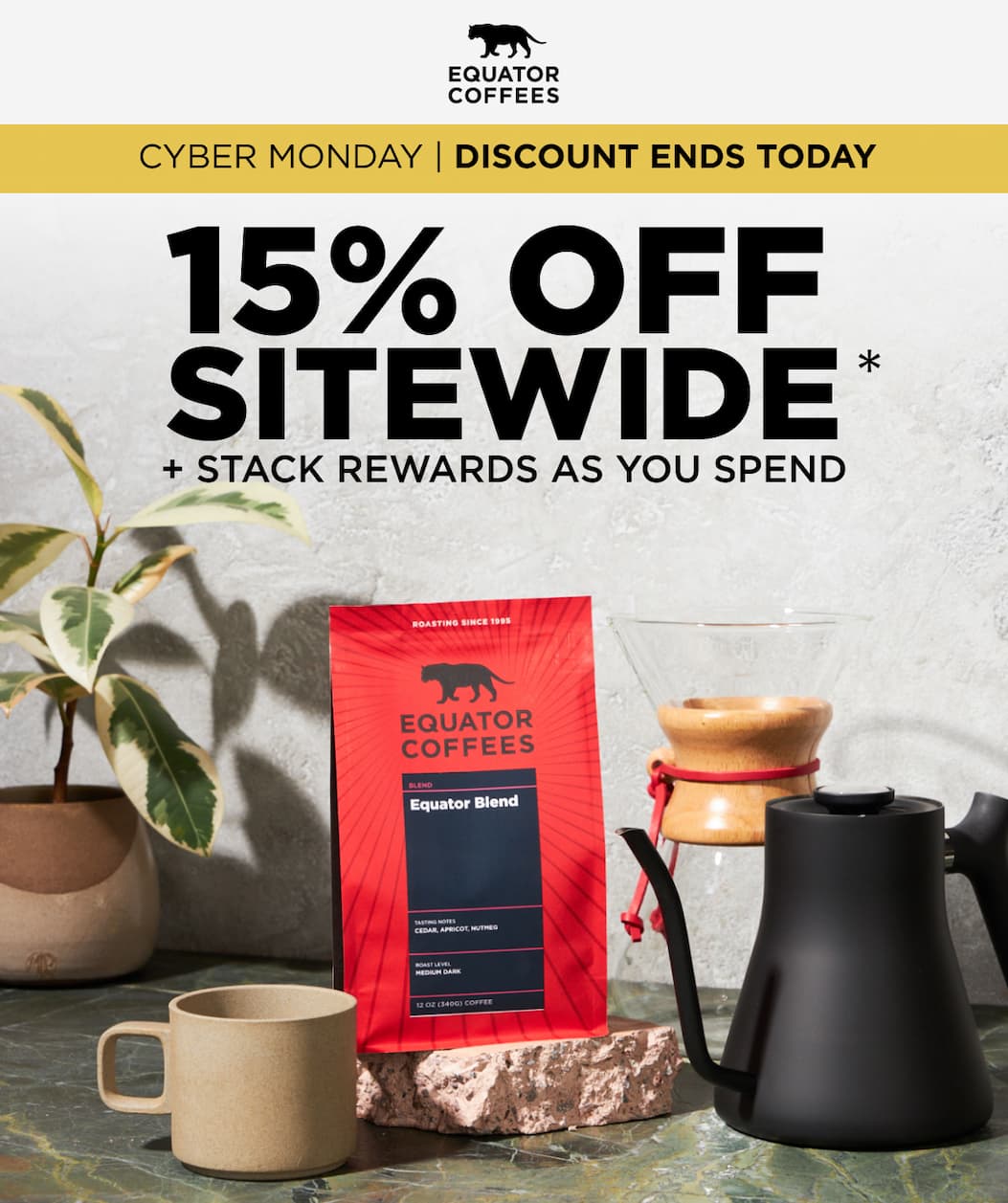 Cyber Monday | Discount Ends Today: 15% OFF Sitewide + Stack Rewards as You Spend