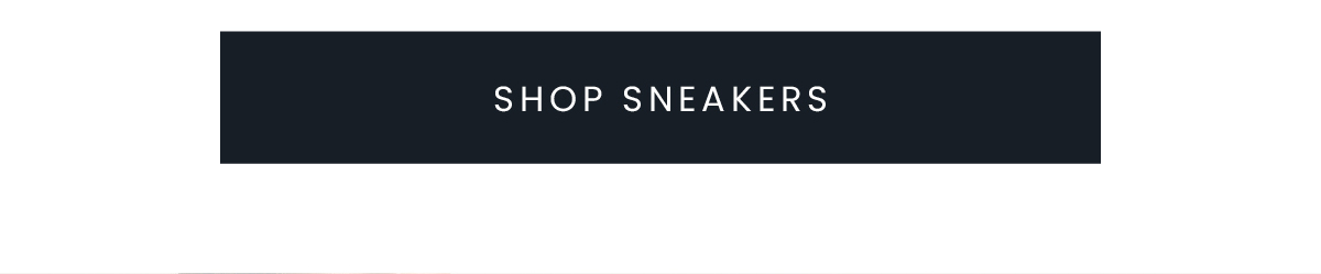 SHOP SNEAKERS