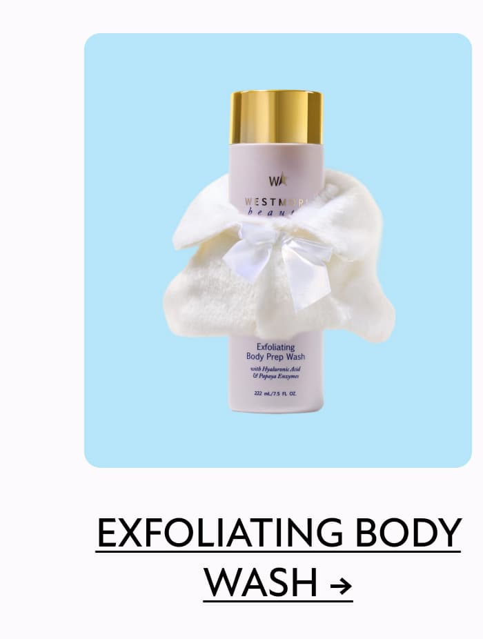 Exfoliating Body Wash → 