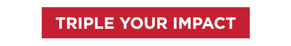 Triple your impact donation button.