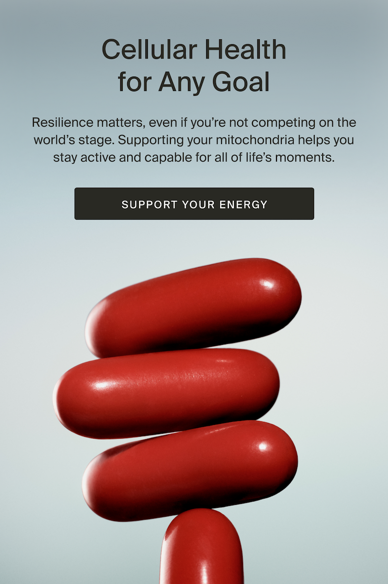Resilience matters, even if you’re not competing on the world’s stage. Supporting your mitochondria helps you stay active and capable for all of life’s moments. | Explore Mitopure