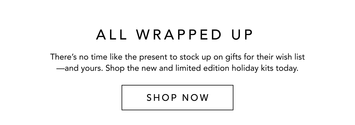 Stock up on your wishlist, new and limited edition holiday kits out now