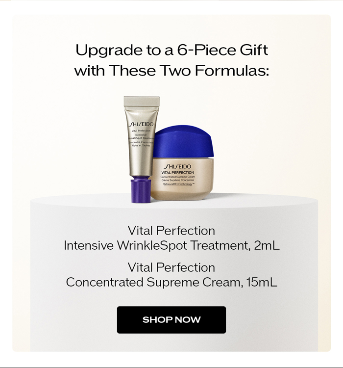 Upgrade to a 6-Piece Gift with These Two Formulas