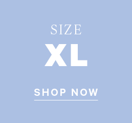 Size XL. Shop Now