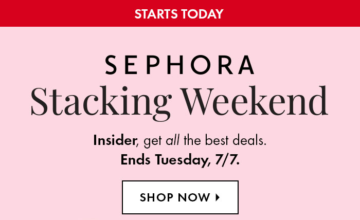 Sephora Stacking Weekend