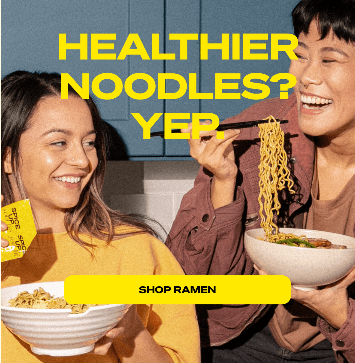  HEALTHIER﻿NOODLES?﻿YEP. SHOP RAMEN