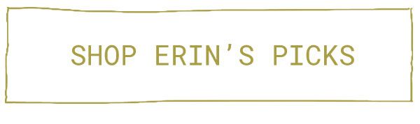 shop Erin's Picks