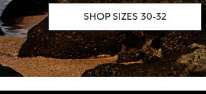 Shop Sizes 30-32