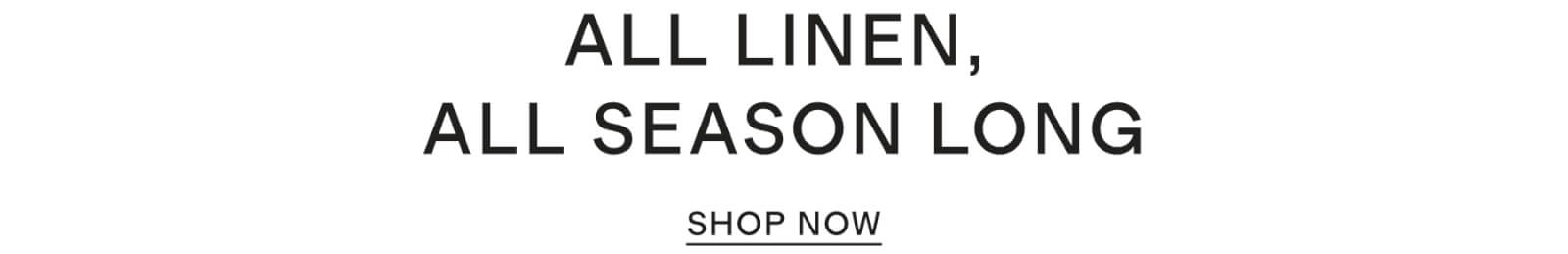 All Linen, All Season Long