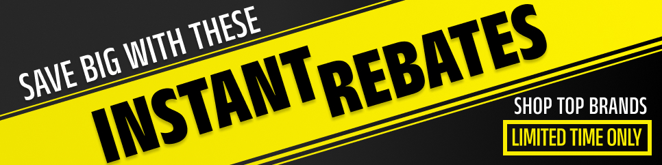 Instant Rebates!