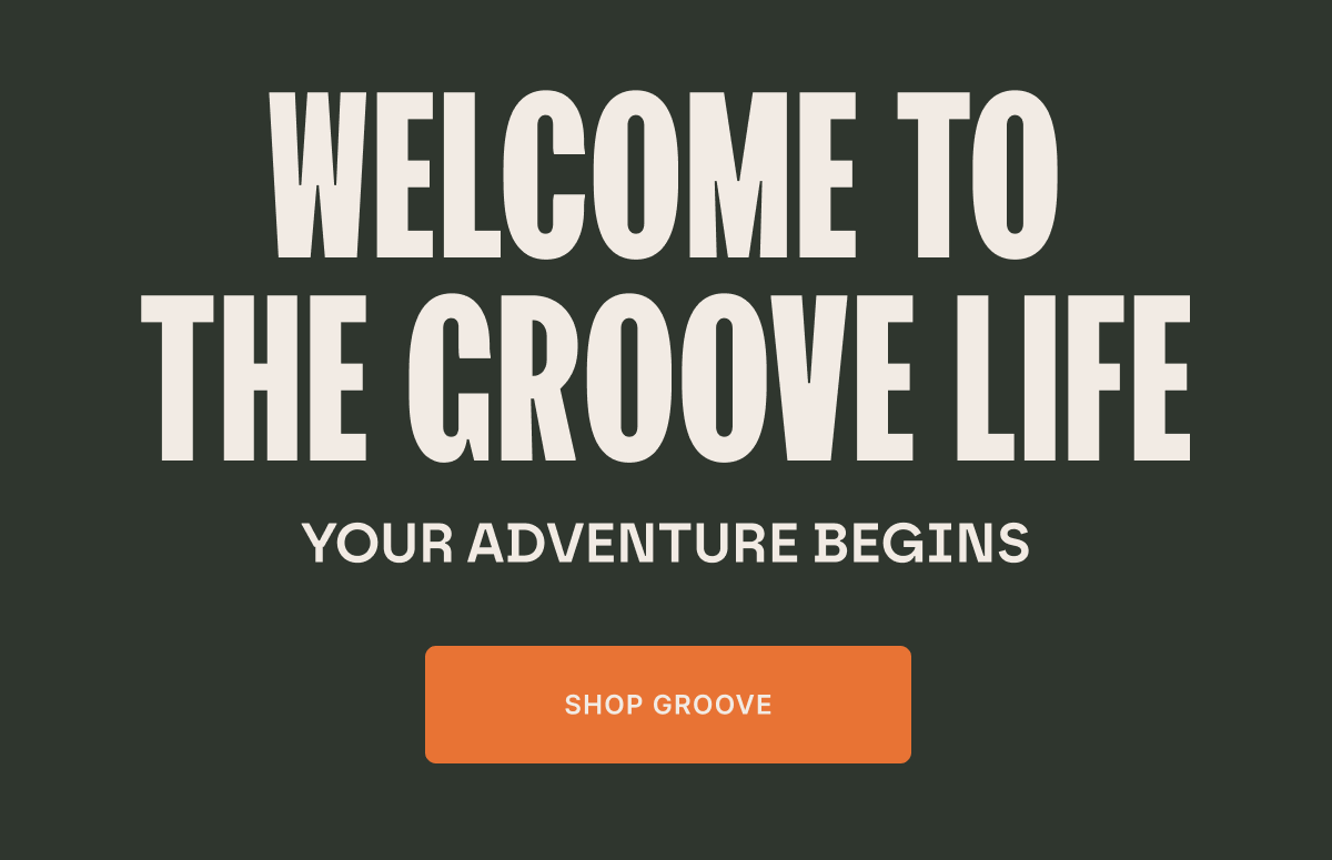 Welcome To The Groove Life