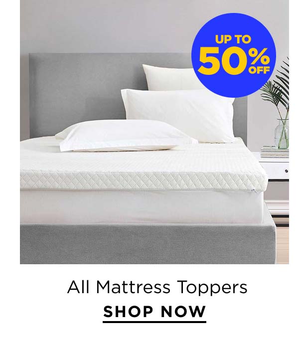 Up to 50% Off All Mattress Toppers