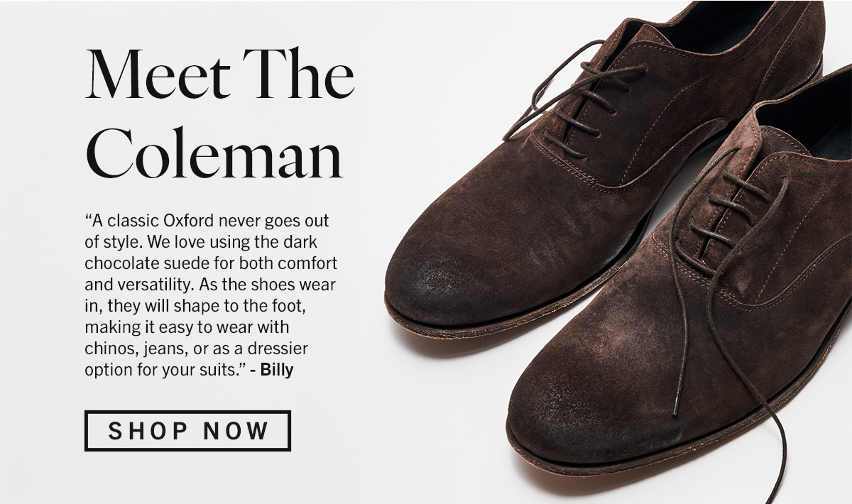 Meet The Coleman: Shop Now