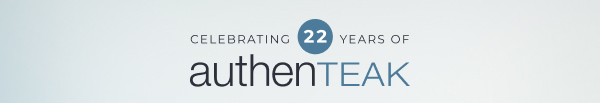 Celebrating 22 years of AuthenTEAK