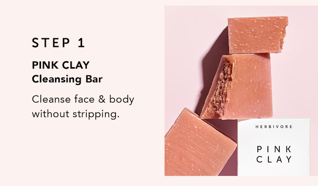 STEP 1 PINK CLAY Cleansing Bar Cleanse face & body without stripping.