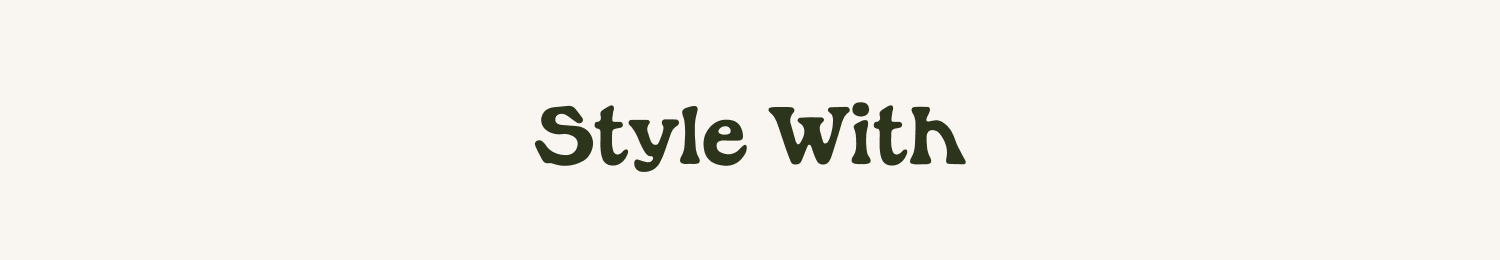 Style With