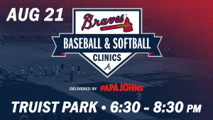 August 21: Braves Baseball and Softball Clinic
