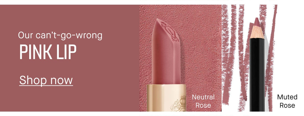 Our can't-go-wrong PINK LIP | Shop now | Neutral Rose | Muted Rose