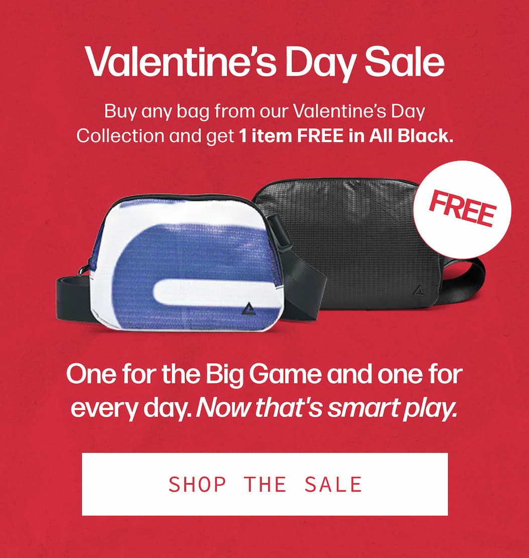 Valentine’s Day Sale - Buy any bag from our Valentine’s Day Collection and get 1 item FREE in All Black. One for the Big Game and one for every day. Now that's smart play. | [SHOP THE SALE]
