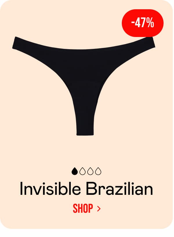 -47% Invisible Brazilian. SHOP