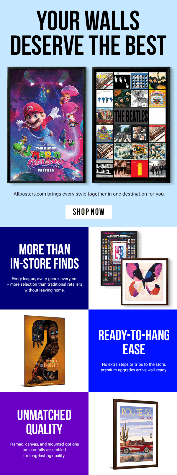 Your Walls Deserve the Best: Allposters.com brings every style together in one destination for you.