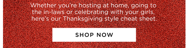 Friendsgiving but make it fashion. Shop Now