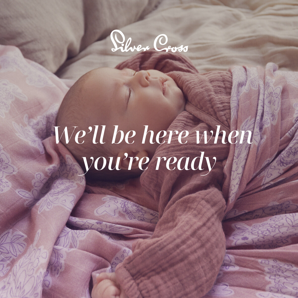 We’ll be here when you’re ready