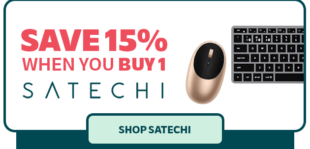 Save 15%, Buy 1 Save 25%, Buy 2 Satechi SHOP SATECHI