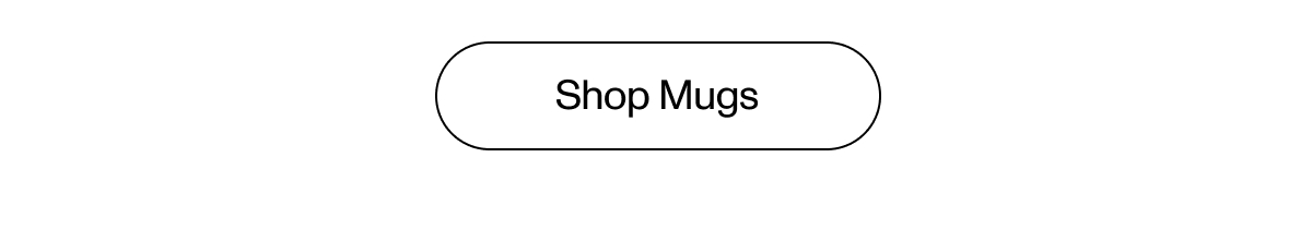SHOP MUGS