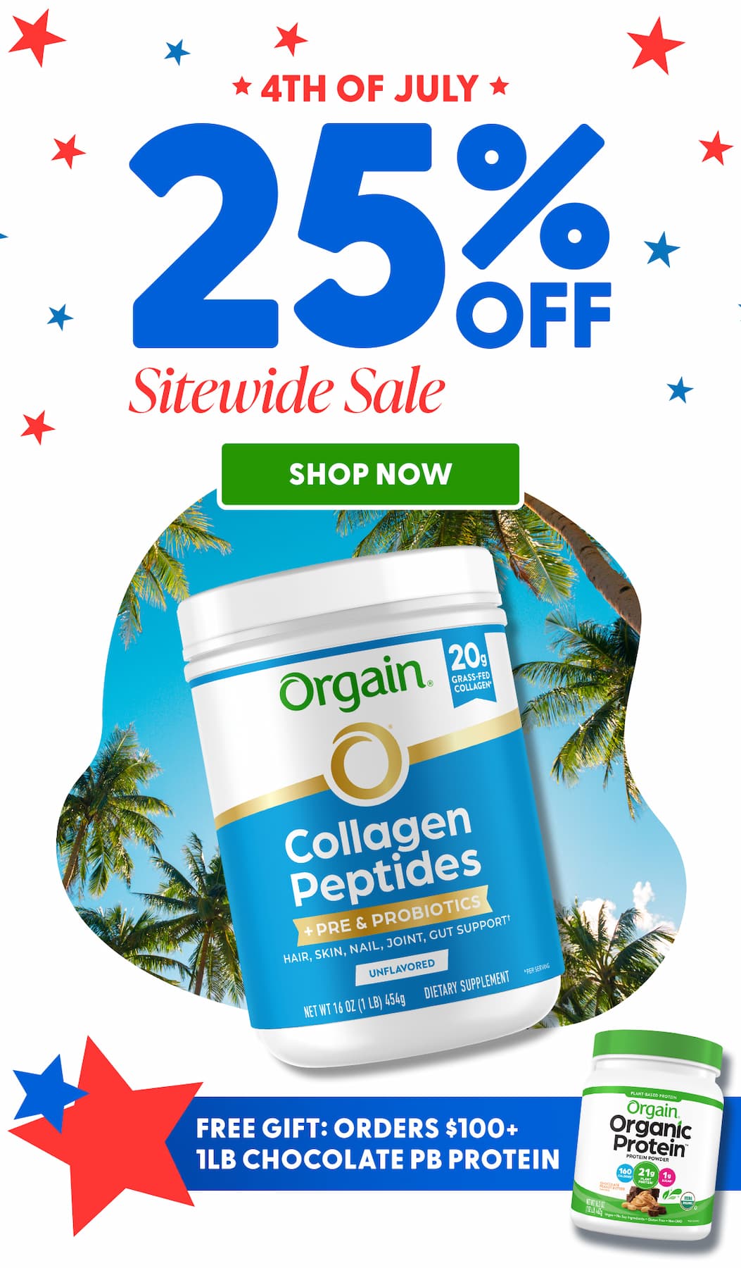 Get 25% OFF - Shop the 4th of July Sale