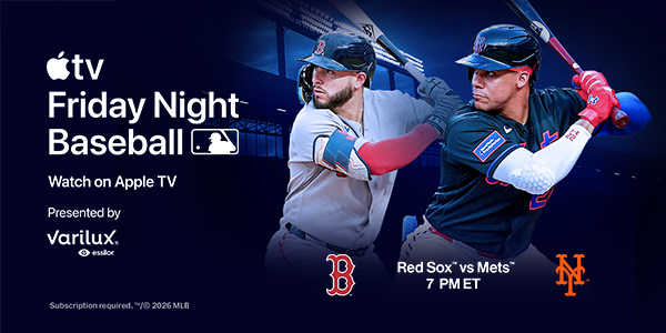 Friday Night Baseball on Apple TV. Watch on Apple TV. Presented by Essilor Varilux. Red Sox vs. Mets at 7 p.m. ET.