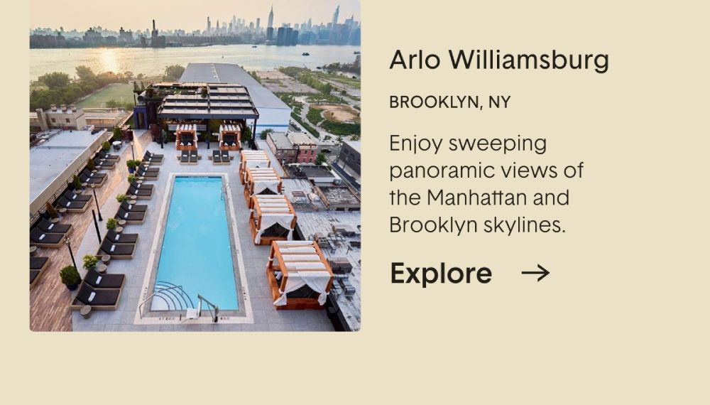 Arlo Williamsburg, NYC. Enjoy sweeping panoramic views of the Manhattan and Brooklyn skylines.