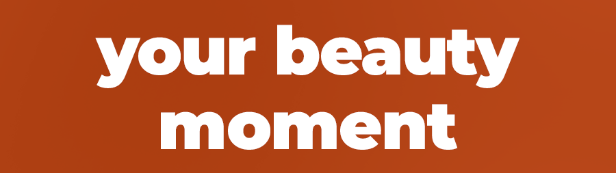 Your Beauty Moment