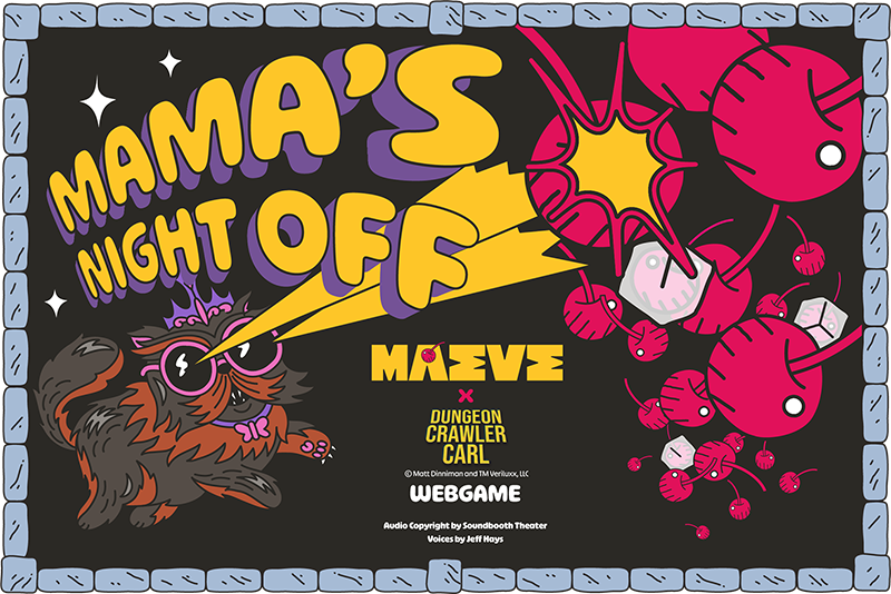 MAMA'S NIGHT OFF!