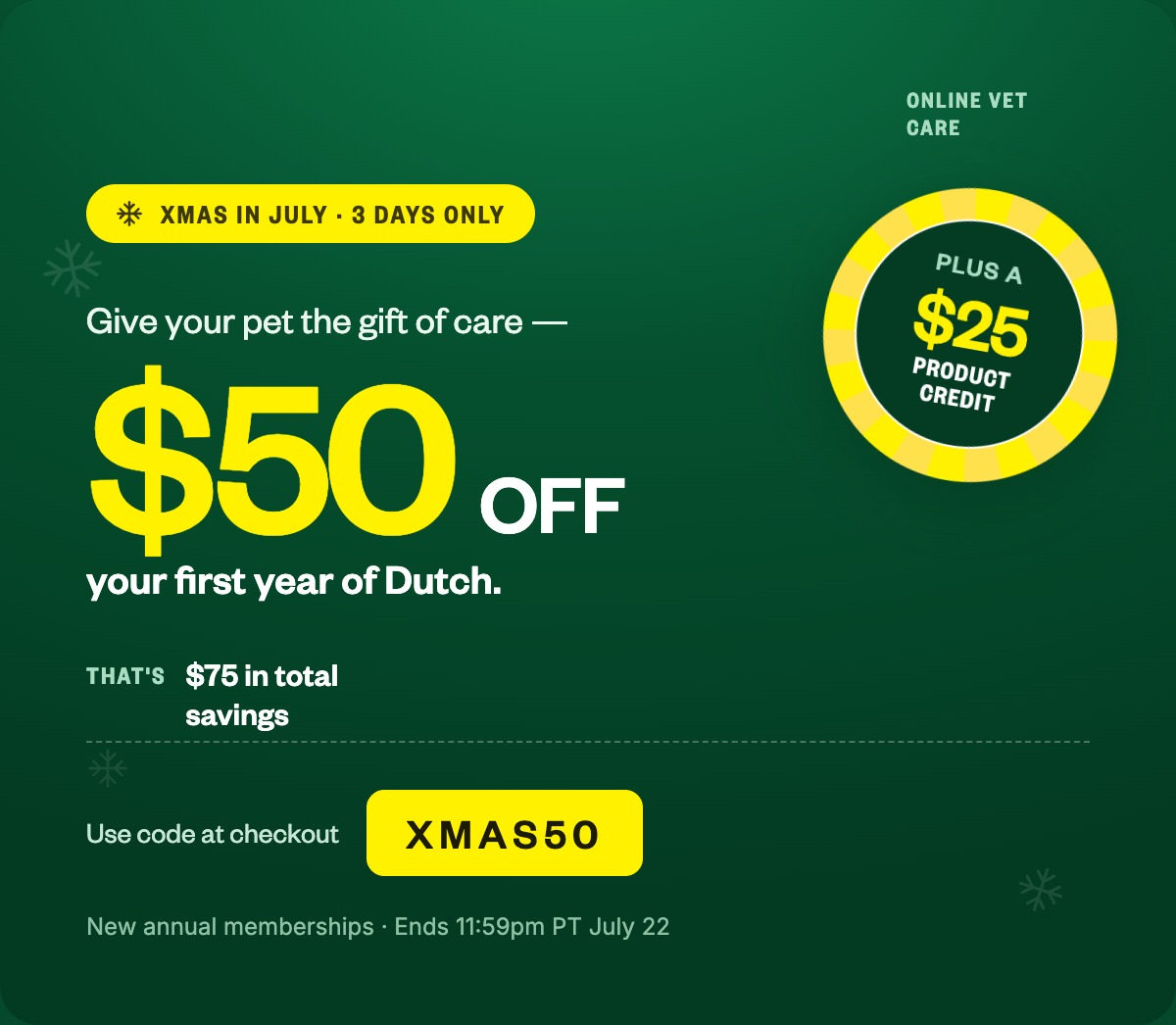 Xmas in July — $50 off your first year plus a $25 product credit. Code XMAS50.