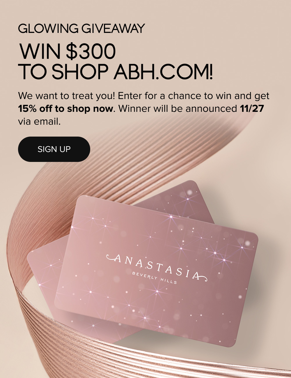 Glowing Giveaway - Win $300 To Shop ABH.COM